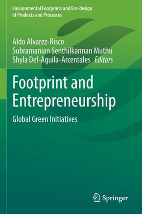 Footprint and Entrepreneurship : Global Green Initiatives
