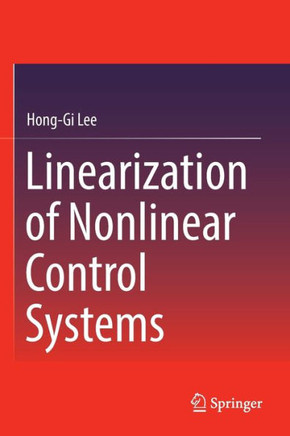 Linearization of Nonlinear Control Systems