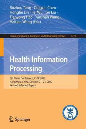 Health Information Processing : 8th China Conference, CHIP 2022, Hangzhou, China, October 21–23, 2022, Revised Selected Papers