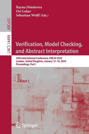 Verification, Model Checking, and Abstract Interpretation : 25th International Conference, VMCAI 2024, London, United Kingdom, January 15–16, 2024, Proceedings, Part I