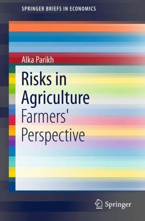 Risks in Agriculture : Farmers' Perspective