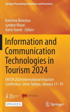 Information and Communication Technologies in Tourism 2024 : ENTER 2024 International eTourism Conference, Izmir, Türkiye, January 17-19