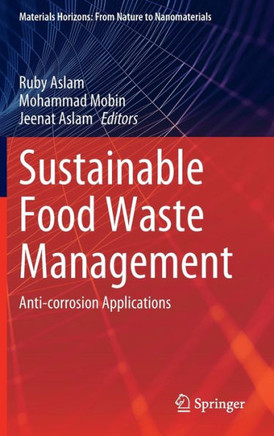 Sustainable Food Waste Management : Anti-corrosion Applications