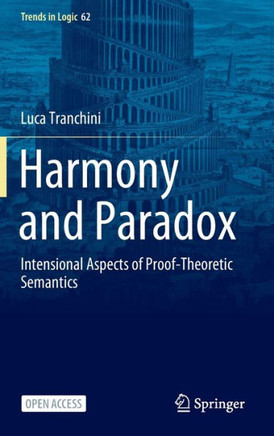 Harmony and Paradox : Intensional Aspects of Proof-theoretic Semantics