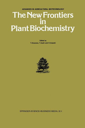 The New Frontiers in Plant Biochemistry