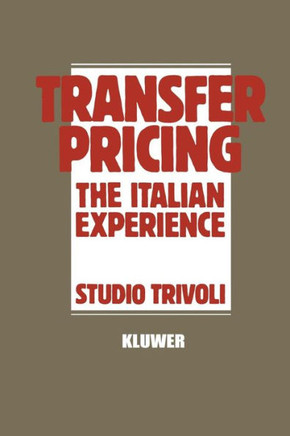 Transfer Pricing : The Italian Experience