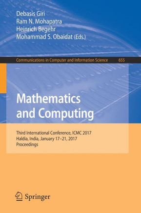 Mathematics and Computing : Third International Conference, ICMC 2017, Haldia, India, January 17-21, 2017, Proceedings