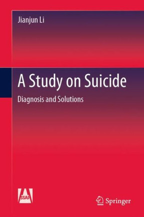 A Study on Suicide : Diagnosis and Solutions