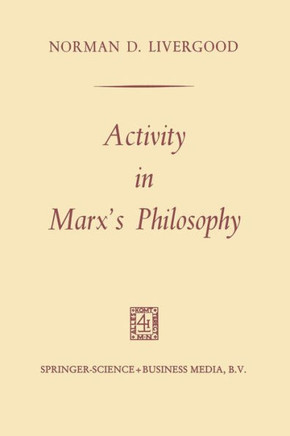 Activity in Marx’s Philosophy