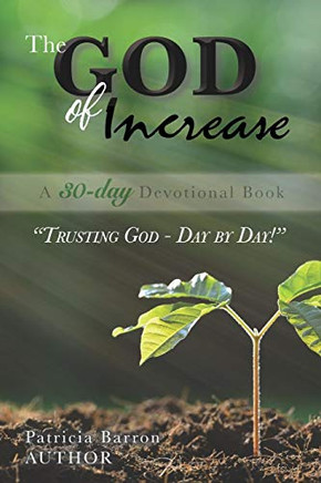 The God Of Increase: A 30-Day Devotional