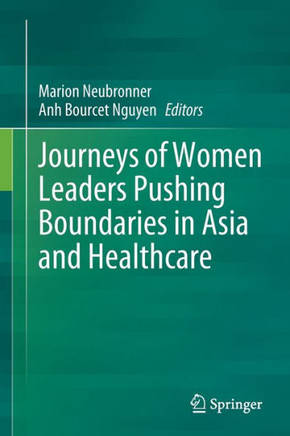 Journeys of Women Leaders Pushing Boundaries in Asia and Healthcare