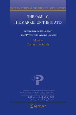 The Family, the Market or the State? : Intergenerational Support Under Pressure in Ageing Societies