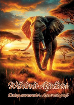 Wildnis Afrikas : Entspannender Ausmalspaß