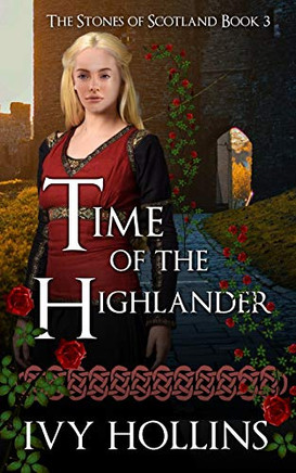 Time Of The Highlander (Stones Of Scotland) Time Of The Highlander (Stones Of Scotland)
