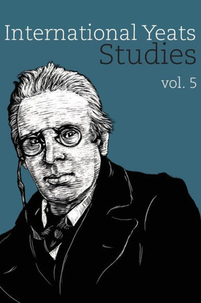 International Yeats Studies : Vol. 5