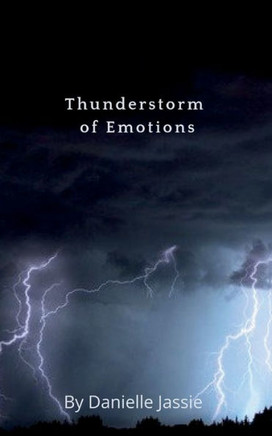Thunderstorm of Emotions Thunderstorm of Emotions