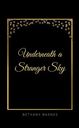 Underneath a Stranger Sky