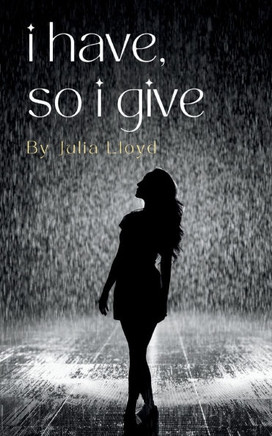 I Have, So i Give
