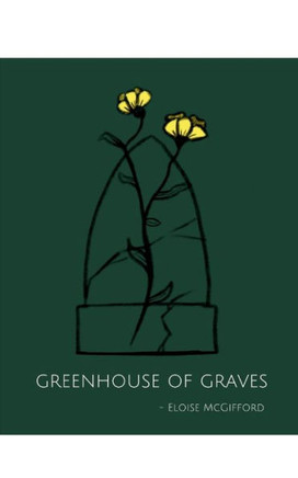 Greenhouse of Graves