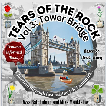 Tears of the Rock - Volume 3 : Tower Bridge