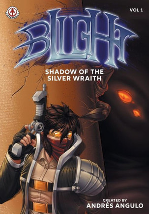 Blight (volume 1) : Shadow of the Silver Wraith: Shadow of the Silver Wraith