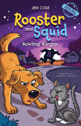 Rooster and Squid : Bowling Burglar