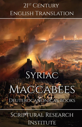 Syriac Maccabees : Deuterocanonical Books
