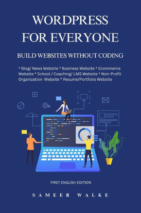 WordPress for Everyone : Build Websites Without Coding