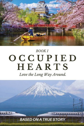 Occupied Hearts I : Love The Long Way Around