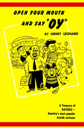Open Your Mouth and Say "Oy" (Dayenu)