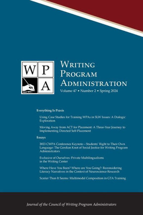 Wpa : Writing Program Administration 47.2 (Spring 2024)