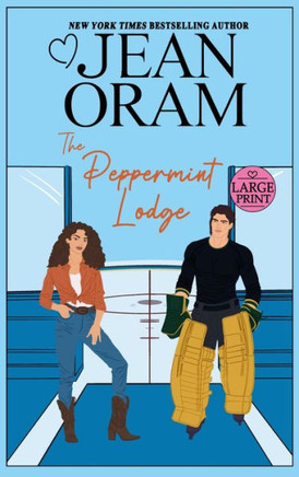 The Peppermint Lodge : A Single Dad Hockey Romance