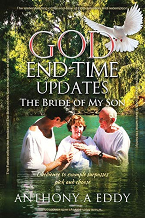 GOD End-time Updates The Bride of My Son - 9781950596294