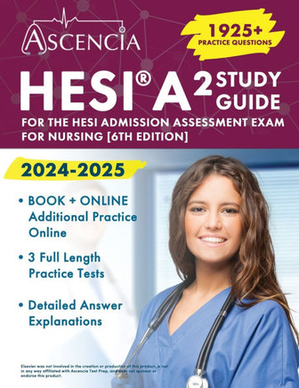 HESI A2 Study Guide 2024-2025 : 1925+ Practice Questions for the HESI Admission Assessment Exam for Nursing