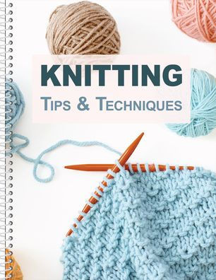 Knitting Tips & Techniques