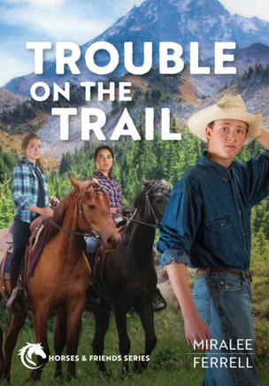 Trouble on the Trail : Volume 6