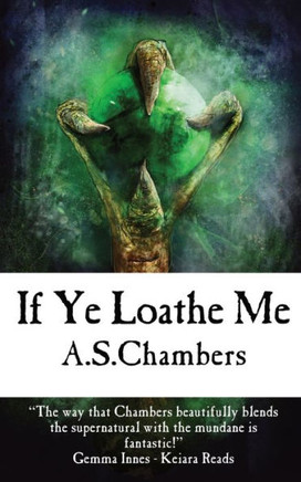 If Ye Loathe Me