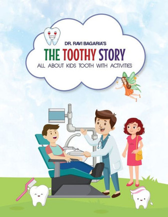 The Toothy Story - All about Kids Tooth with Activities