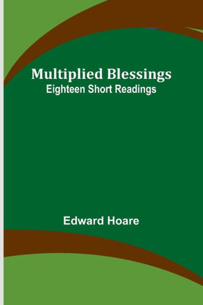 Multiplied Blessings : Eighteen Short Readings