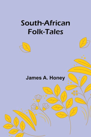 South-African Folk-Tales