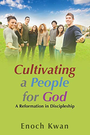 Cultivating a People for God - 9781951961480