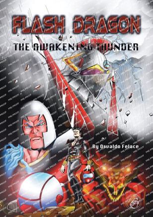 Flash Dragon : The Awakening Thunder