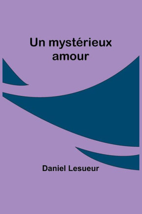 Un mystérieux amour