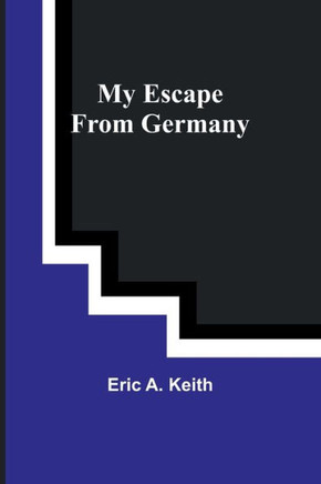 My Escape from Germany