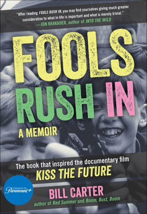 Fools Rush in : A Memoir