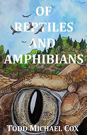 Of Reptiles And Amphibians