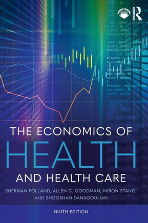 The Economics of Health and Health Care