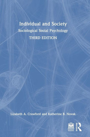 Individual and Society : Sociological Social Psychology