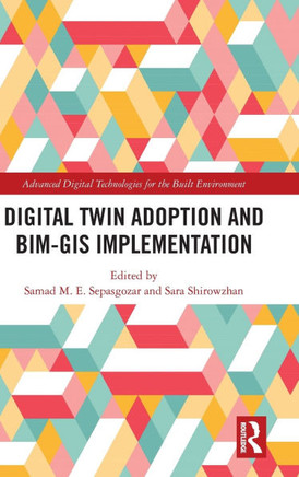 Digital Twin Adoption and Bim-GIS Implementation