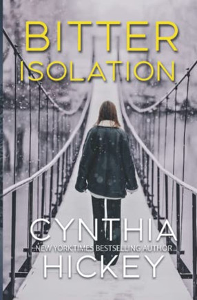 Bitter Isolation: A Small Town Romantic Suspense (Misty Hollow)